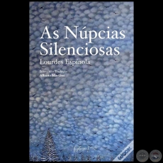 AS NÚPCIAS SILENCIOSAS - Autora: LOURDES ESPÍNOLA - Año 2016